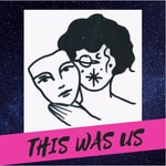 Logo of the podcast This was us|高阶女玩家夜谈会 Podcast This was us|高阶女玩家夜谈会