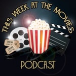 Logo of the podcast This Week at the Movies Podcast This Week at the Movies