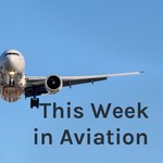 Logo of the podcast This Week in Aviation Podcast This Week in Aviation