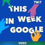 Logo of the podcast This Week in Google (Video) Podcast This Week in Google (Video)