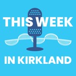 Logo of the podcast This Week in Kirkland Podcast This Week in Kirkland
