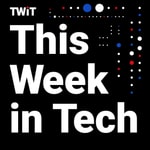 Logo of the podcast This Week in Tech (Audio) Logo of the podcast This Week in Tech (Audio)