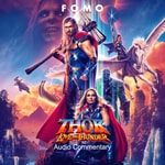Podcast Thor: Love and Thunder Audio Commentary