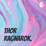 Logo of the podcast Thor Ragnarok. Podcast Thor Ragnarok.
