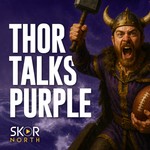 Logo of the podcast Thor Talks Purple: a Minnesota Vikings Podcast Podcast Thor Talks Purple: a Minnesota Vikings Podcast
