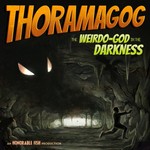 Podcast Thoramagog - The Weirdo-God in the Darkness
