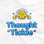 Logo of the podcast Thought Tickle Podcast Thought Tickle