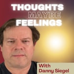 Logo of the podcast Thoughts Maybe Feelings Podcast Thoughts Maybe Feelings