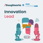 Logo of the podcast Thoughtworks + Meio & Mensagem Content Lab: Innovation lead Podcast Thoughtworks + Meio & Mensagem Content Lab: Innovation lead