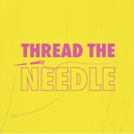 Logo of the podcast Thread the Needle Podcast Thread the Needle