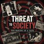 Logo of the podcast Threat to Society: The Making of a Case Podcast Threat to Society: The Making of a Case