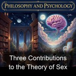 Logo of the podcast Three Contributions to the Theory of Sex Podcast Three Contributions to the Theory of Sex