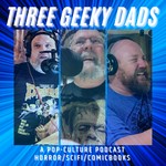 Logo of the podcast Three Geeky Dads Podcast Three Geeky Dads