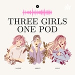 Logo of the podcast Three Girls One Pod Podcast Three Girls One Pod