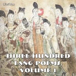 Logo of the podcast 唐诗三百首 卷一 Three Hundred Tang Poems, Volume 1 by Various Podcast 唐诗三百首 卷一 Three Hundred Tang Poems, Volume 1 by Various