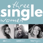 Logo of the podcast Three Single Women Podcast Three Single Women