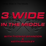 Logo of the podcast Three Wide In The Middle Podcast Three Wide In The Middle