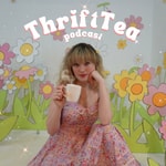 Podcast ThriftTea Podcast