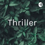 Logo of the podcast Thriller Podcast Thriller