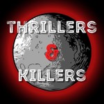 Logo of the podcast Thrillers & Killers Podcast Podcast Thrillers & Killers Podcast
