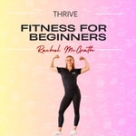 Logo of the podcast Thrive. Fitness for beginners Podcast Thrive. Fitness for beginners