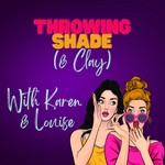 Logo of the podcast Throwing Shade (& Clay) Podcast Throwing Shade (& Clay)