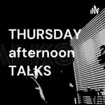 Logo of the podcast THURSDAY afternoon TALKS Podcast THURSDAY afternoon TALKS