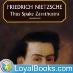 Logo of the podcast Thus Spake Zarathustra: A Book for All and None by Friedrich Nietzsche Podcast Thus Spake Zarathustra: A Book for All and None by Friedrich Nietzsche