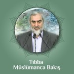 Logo of the podcast Tıbba Müslümanca Bakış (Video) | Nureddin Yıldız Podcast Tıbba Müslümanca Bakış (Video) | Nureddin Yıldız