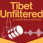 Logo of the podcast Tibet Unfiltered Podcast Tibet Unfiltered
