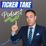 Ticker Take Podcast Ticker Take