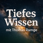 Logo of the podcast Tiefes Wissen - Der Wissenschaftstalk mit Thomas Ramge Podcast Tiefes Wissen - Der Wissenschaftstalk mit Thomas Ramge