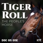 Podcast Tiger Roll: The People's Horse