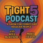 Logo of the podcast Tight 5 Comedy Podcast Podcast Tight 5 Comedy Podcast