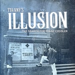 Logo of the podcast Tihany's Illusion: The Search for Franz Czeisler Podcast Tihany's Illusion: The Search for Franz Czeisler