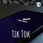 Logo of the podcast Tik Tok Podcast Tik Tok