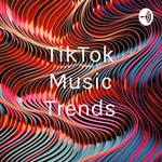 Logo of the podcast TikTok Music Trends