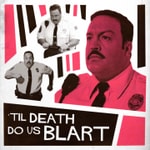 Logo of the podcast Til Death Do Us Blart Podcast Til Death Do Us Blart