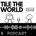 Logo of the podcast Tile the World Podcast Tile the World