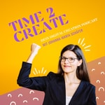 Podcast Time 2 Create