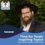 Logo of the podcast Time for Torah with Rabbi Silberberg: Inspiring Topics Podcast Time for Torah with Rabbi Silberberg: Inspiring Topics