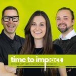 time to impact | DEIN BRANDING PODCAST