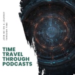 Logo of the podcast Time Travel Tales Podcast Time Travel Tales