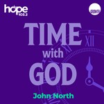 Time with God with John North Podcast Time with God with John North
