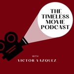 Logo of the podcast Timeless Movie Podcast Podcast Timeless Movie Podcast