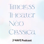 Logo of the podcast TIMELESS THEATER NeoClassica Podcast TIMELESS THEATER NeoClassica