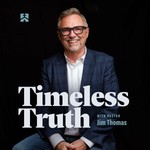 Logo of the podcast Timeless Truth with Pastor Jim Thomas Podcast Timeless Truth with Pastor Jim Thomas