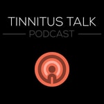 Logo of the podcast Tinnitus Talk Podcast Tinnitus Talk