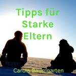 Logo of the podcast Tipps für Starke Eltern Podcast Tipps für Starke Eltern
