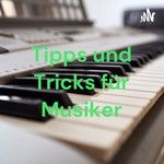 Logo of the podcast Tipps und Tricks für Musiker Podcast Tipps und Tricks für Musiker